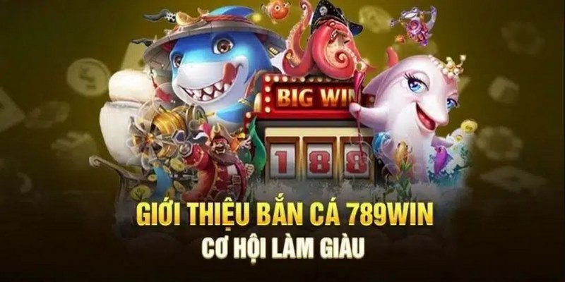 Một vài thông tin thú vị đáng chú ý về bắn cá 789Win